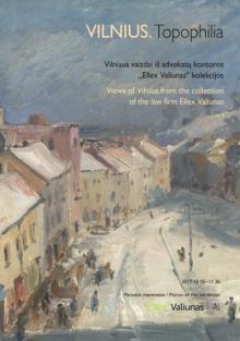 Paroda “VILNIUS. Topophilia”, 2017 m. spalio 5 d. – lapkričio 26 d.